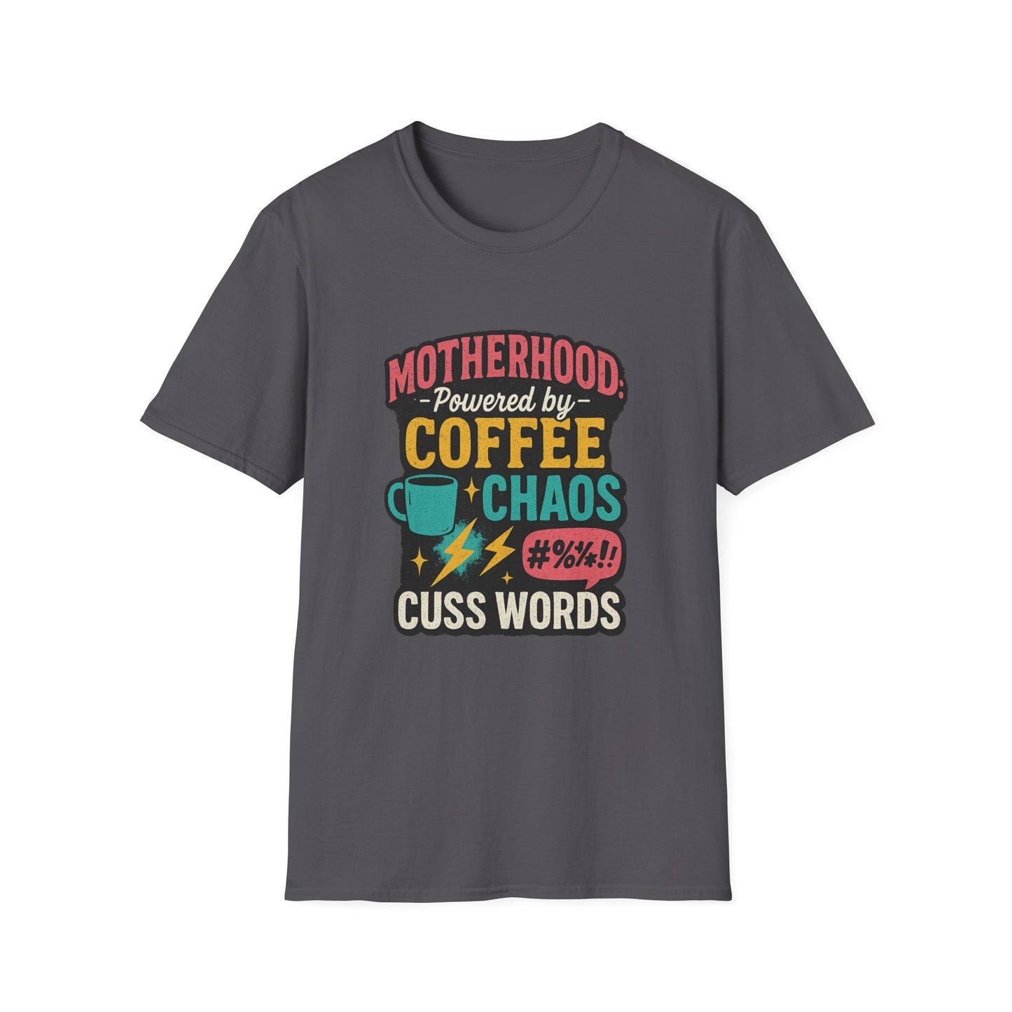 Motherhood Fuel – Coffee, Chaos & Cuss Words Tee