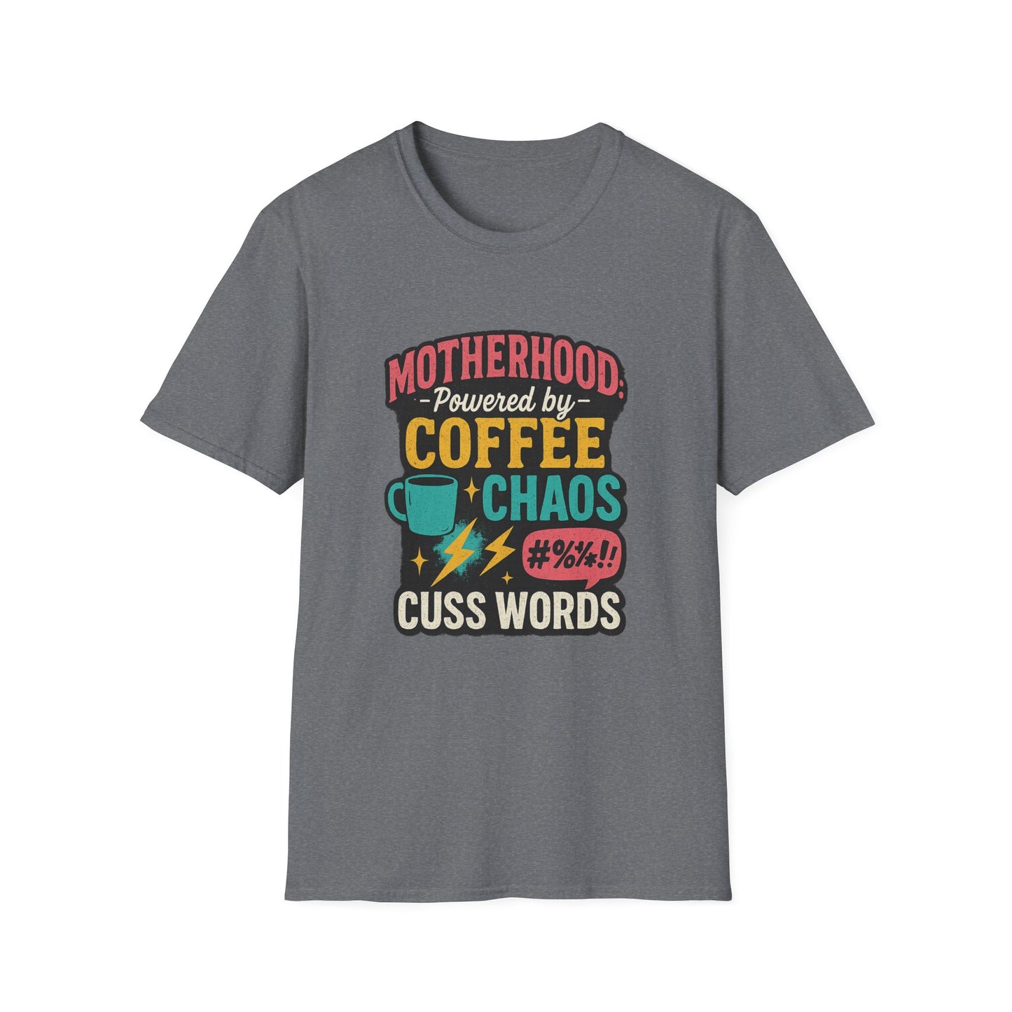 Motherhood Fuel – Coffee, Chaos & Cuss Words Tee