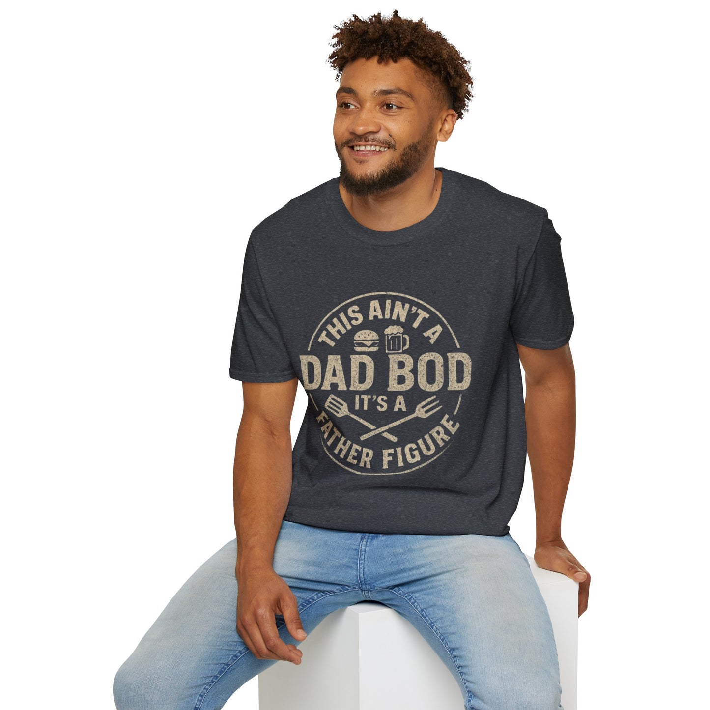 This Ain’t a Dad Bod — It’s a Father Figure” Funny Dad Tee