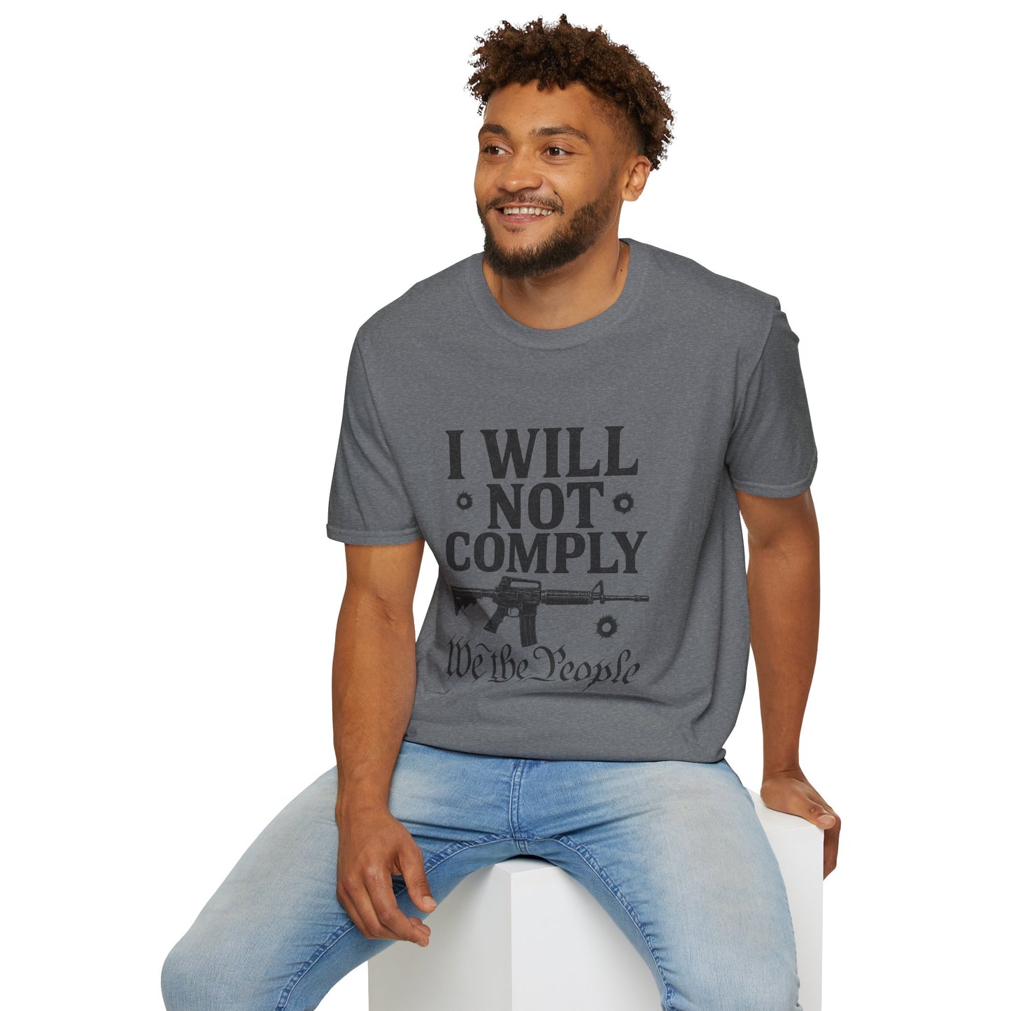 I Will Not Comply Tee — We The People Edition