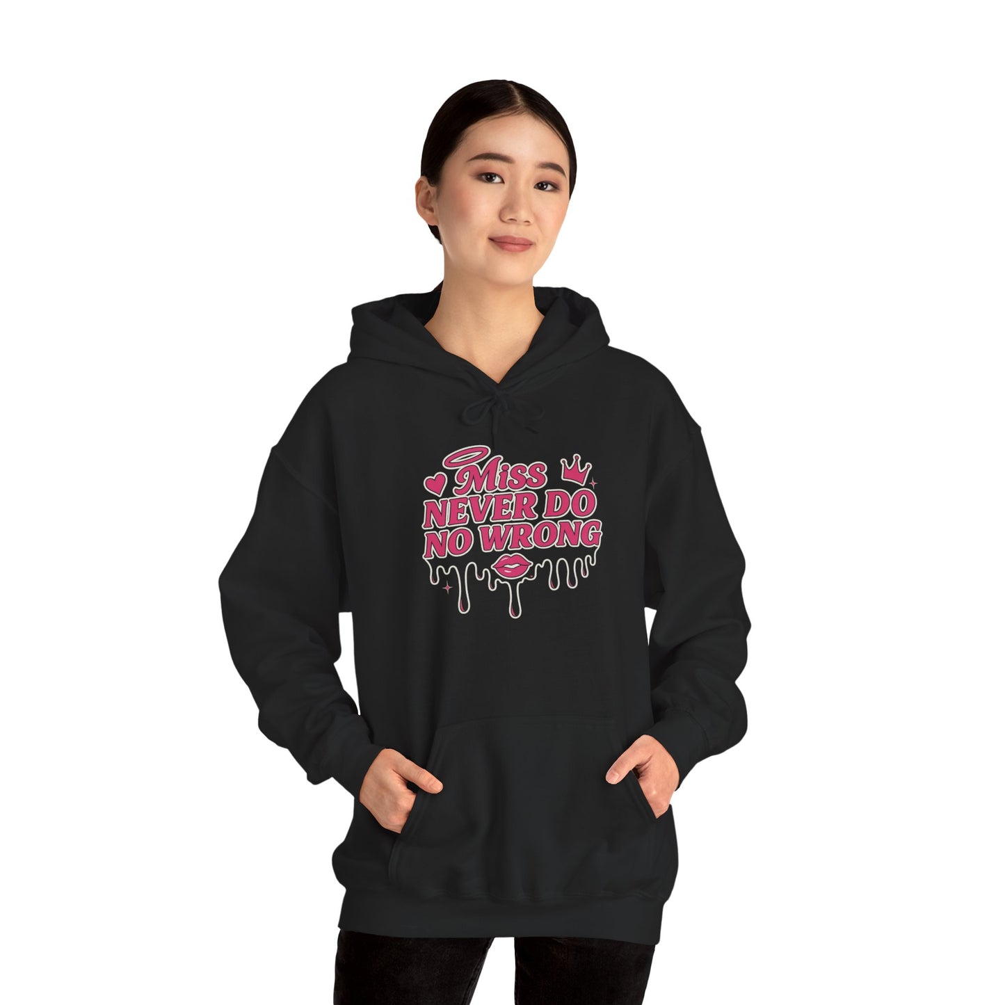 Miss Never Do No Wrong – Drip Hoodie