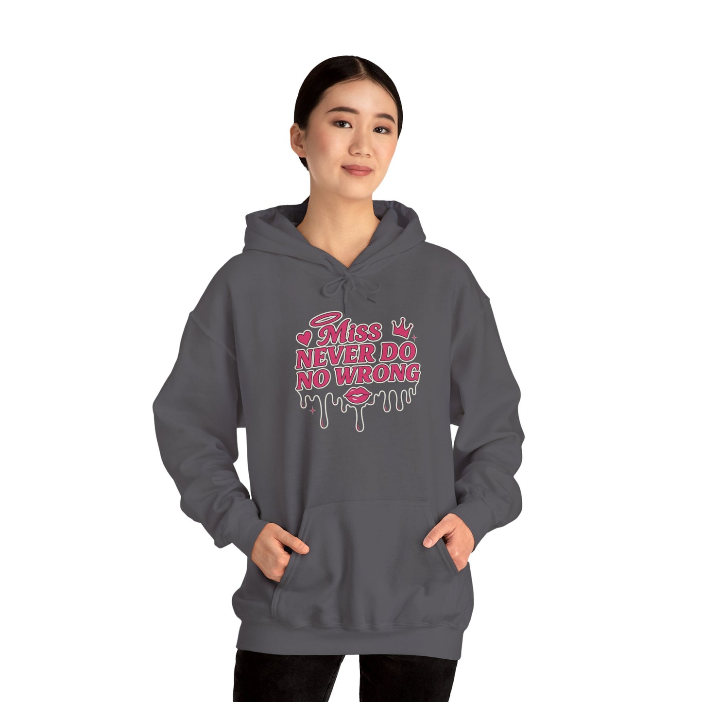 Miss Never Do No Wrong – Drip Hoodie