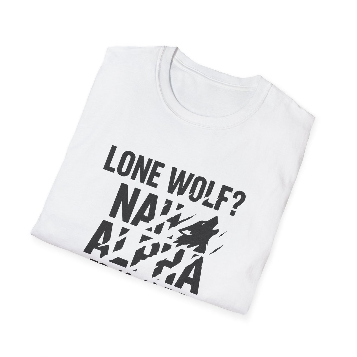 Alpha Pack Dad Tee — Lone Wolf? Nah.