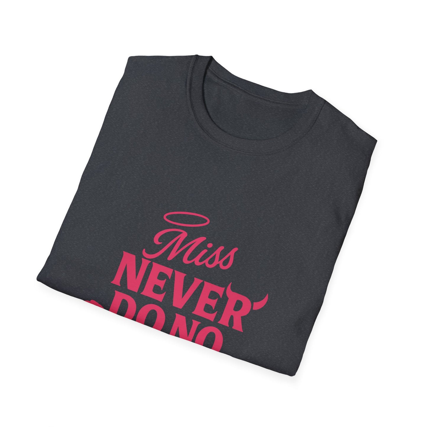 Miss Never Do No Wrong