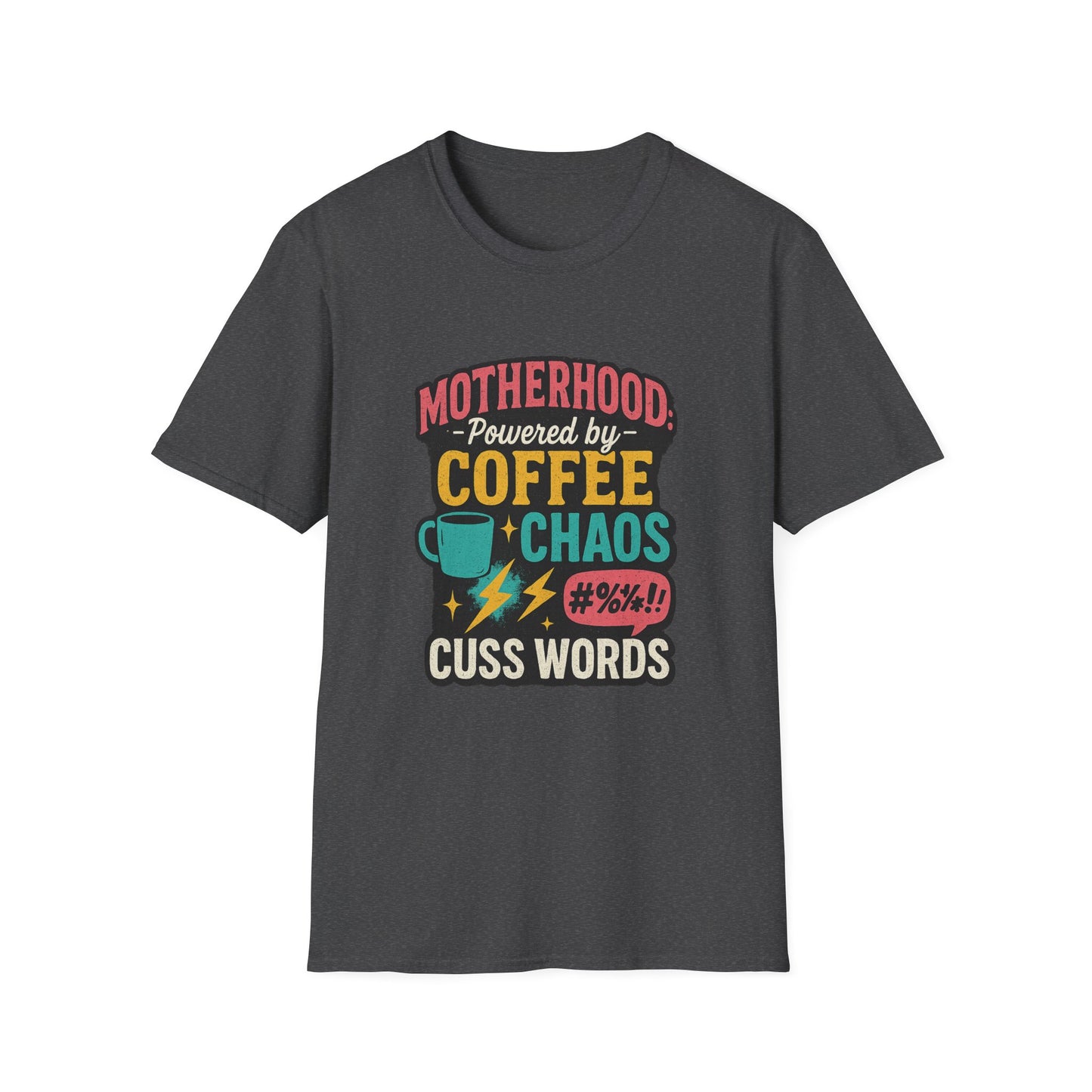 Motherhood Fuel – Coffee, Chaos & Cuss Words Tee