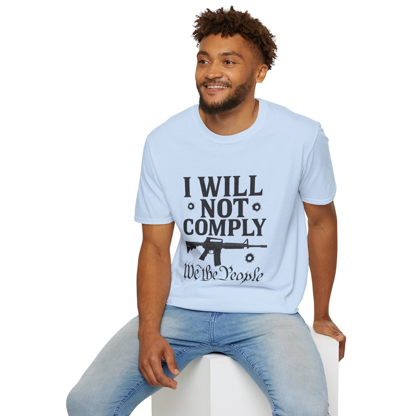 I Will Not Comply Tee — We The People Edition