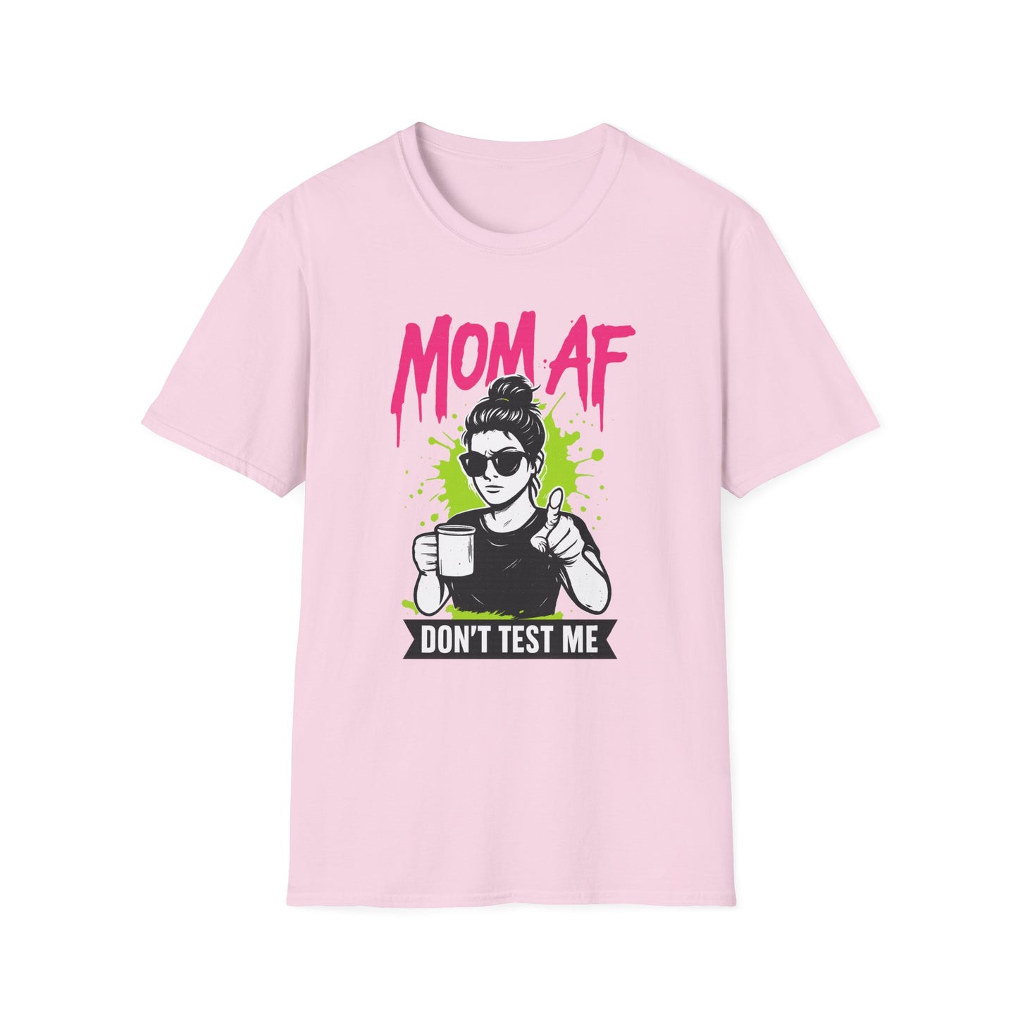 MOM AF — Don’t Test Me | Savage Mom Graffiti Tee