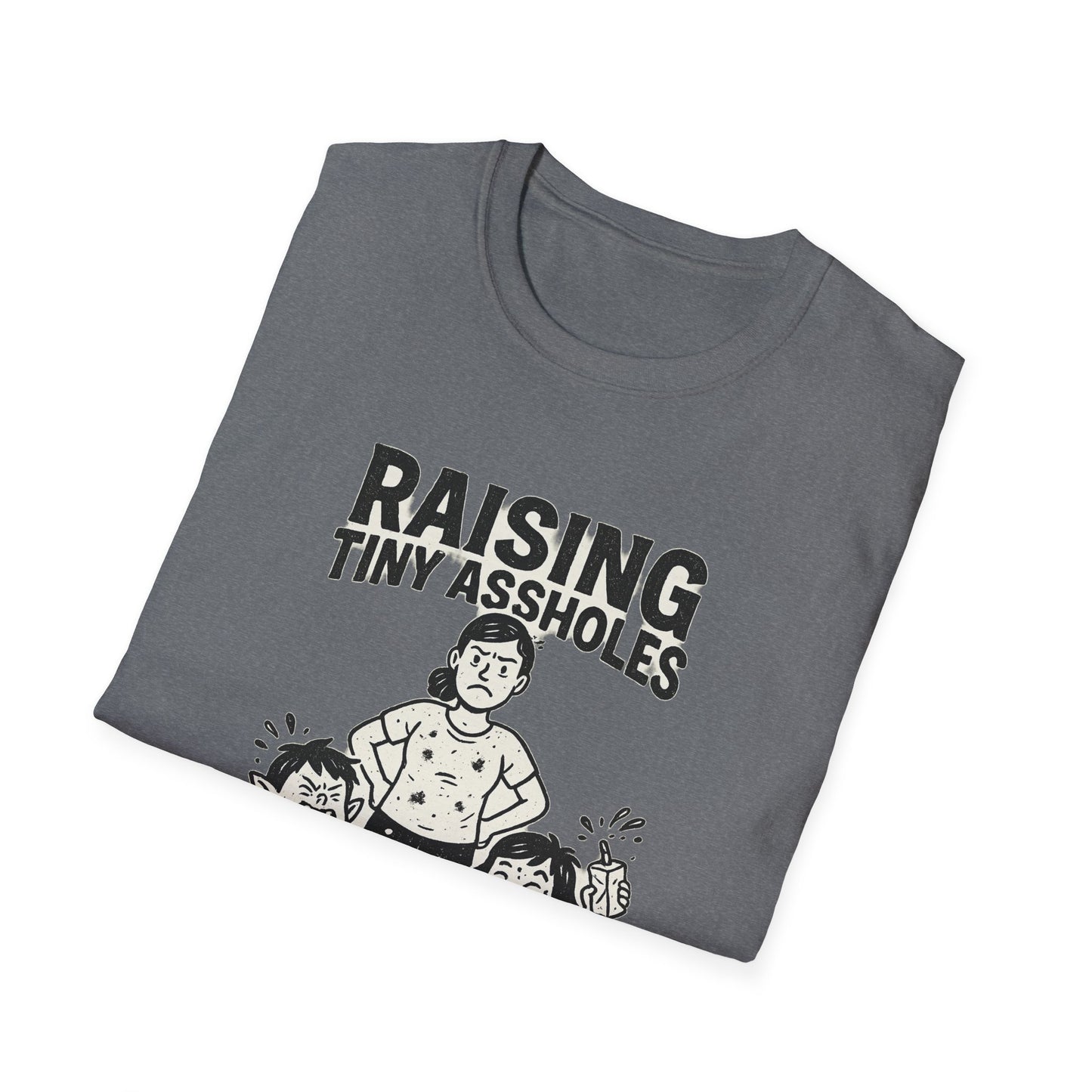 Raising Tiny Assholes — One Snack at a Time | Funny Parenting Tee