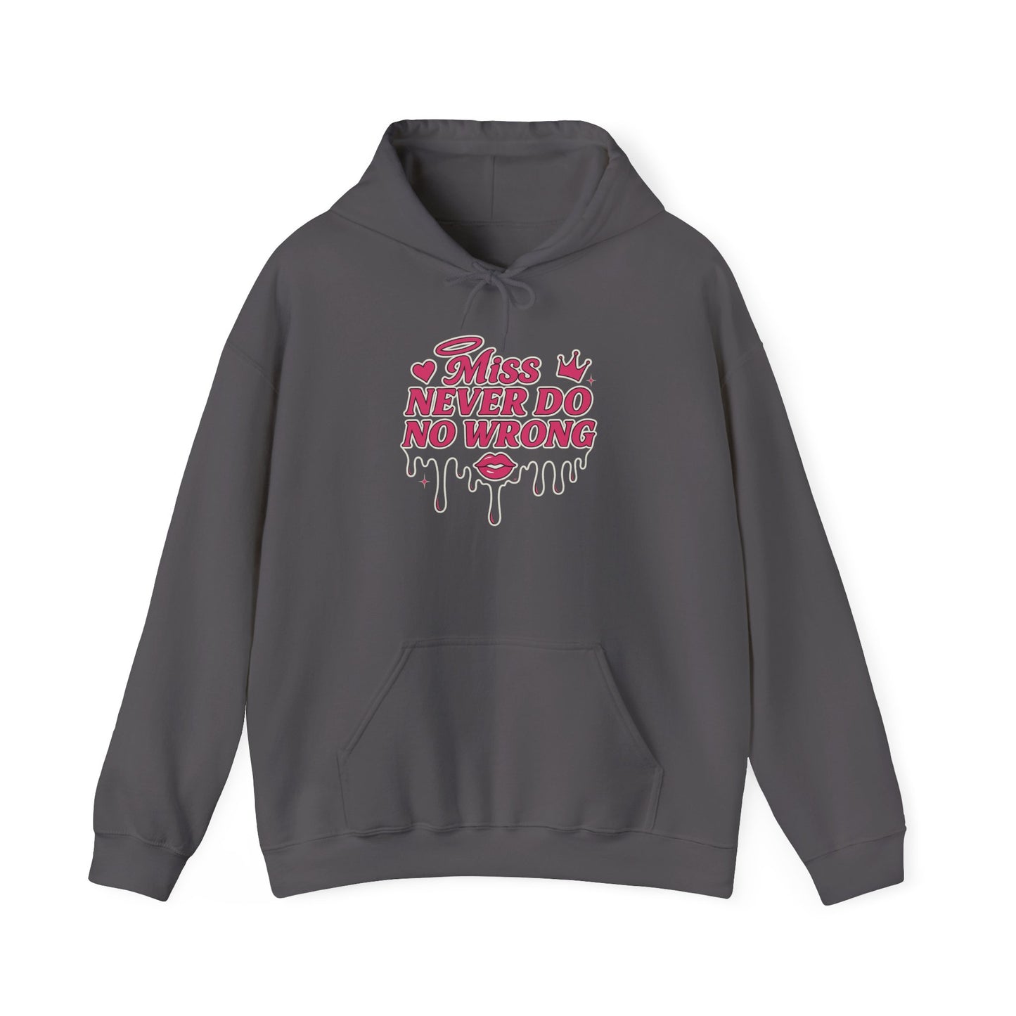 Miss Never Do No Wrong – Drip Hoodie