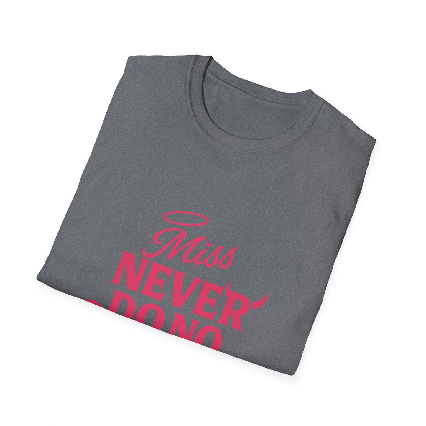 Miss Never Do No Wrong
