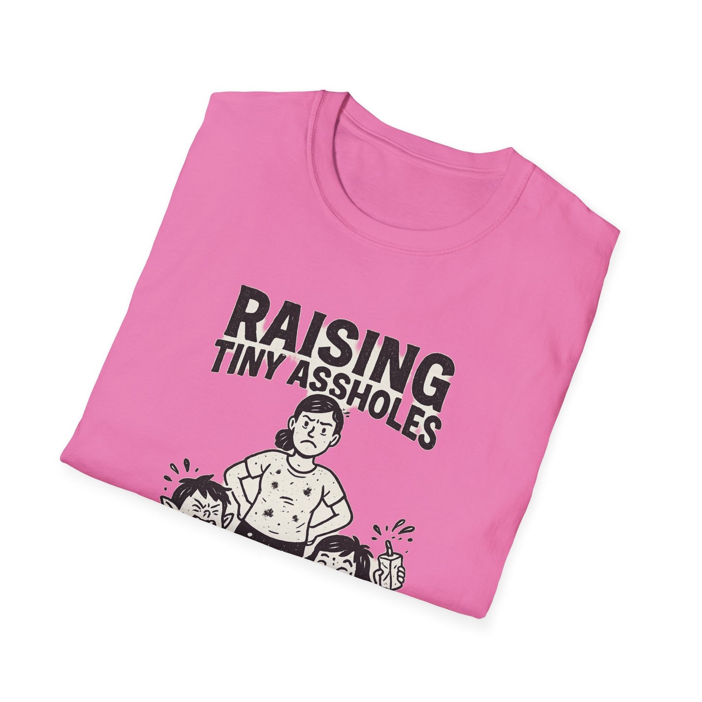 Raising Tiny Assholes — One Snack at a Time | Funny Parenting Tee