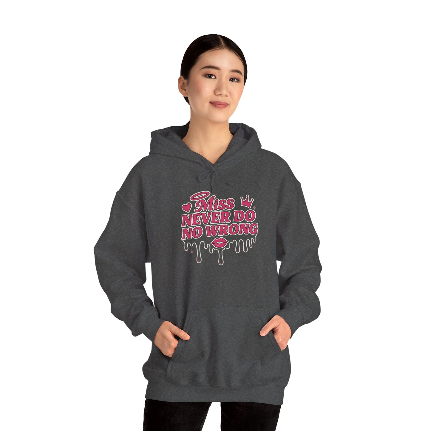 Miss Never Do No Wrong – Drip Hoodie