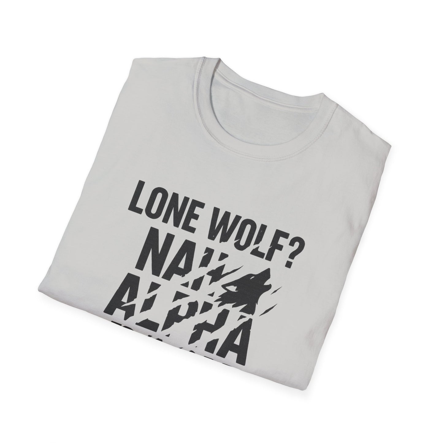 Alpha Pack Dad Tee — Lone Wolf? Nah.