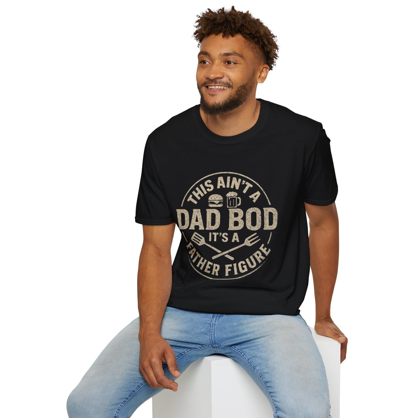 This Ain’t a Dad Bod — It’s a Father Figure” Funny Dad Tee