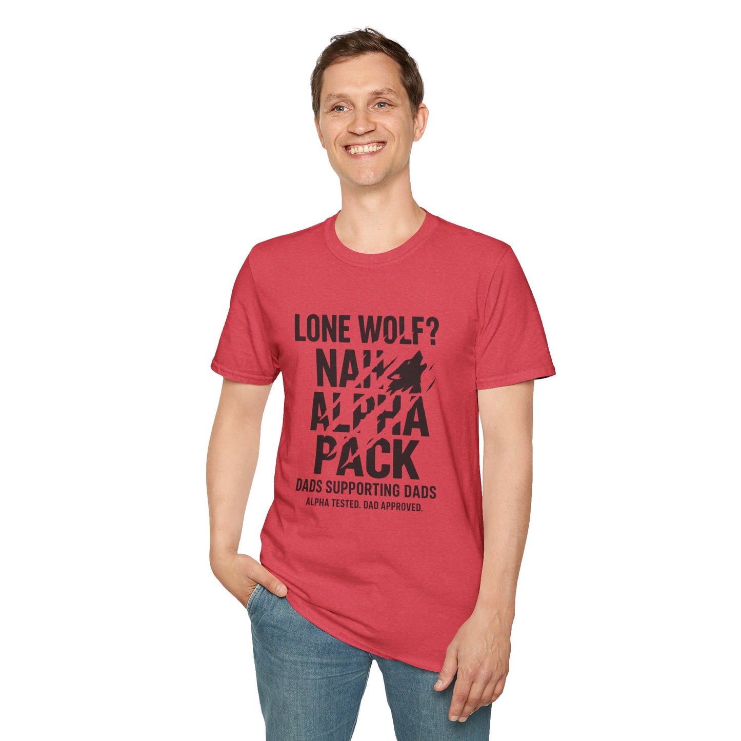 Alpha Pack Dad Tee — Lone Wolf? Nah.