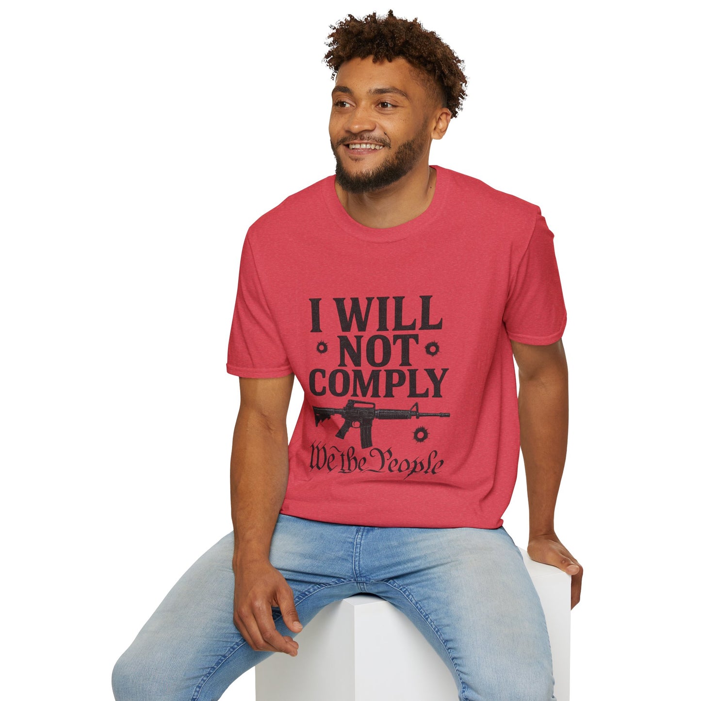 I Will Not Comply Tee — We The People Edition