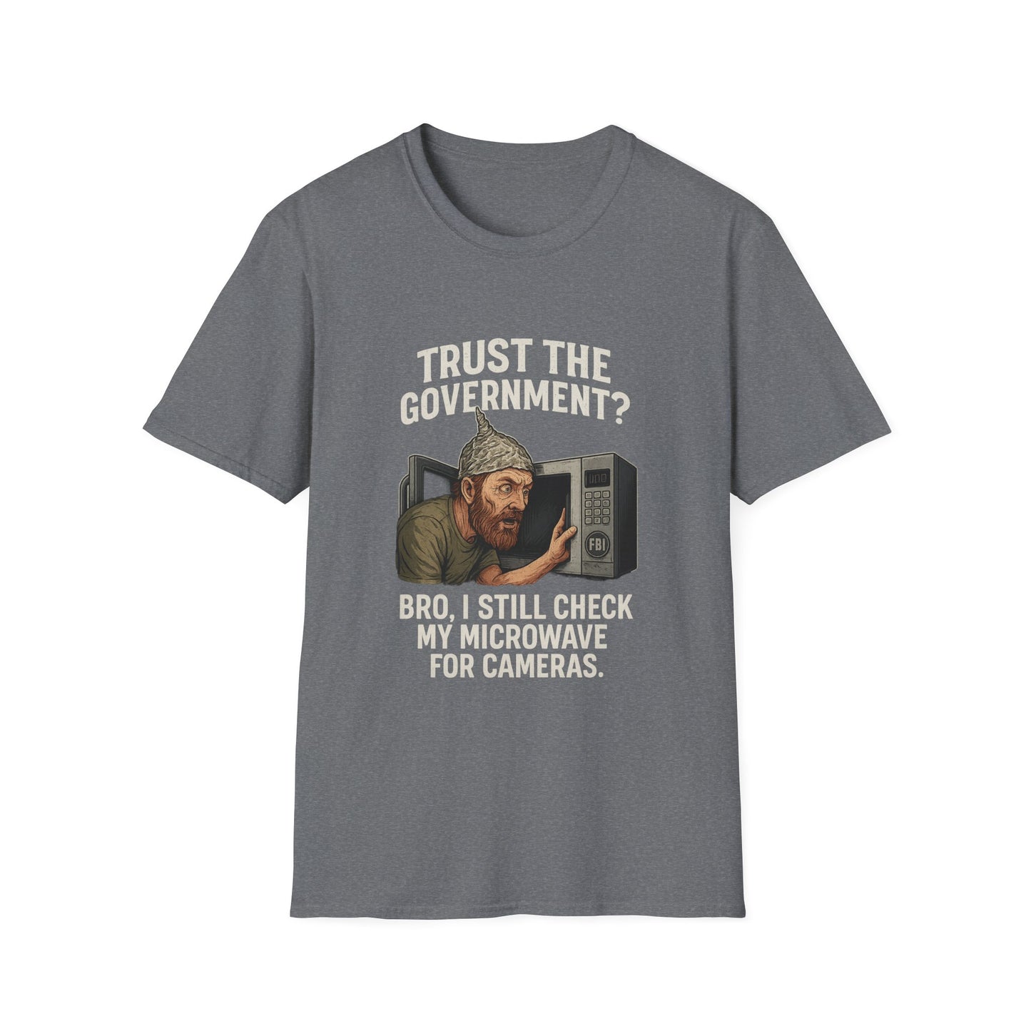 Funny Conspiracy Theory T-Shirt, Gift for Dad, Humor Tee, Unisex Casual Wear, Great for Birthdays or Holidays