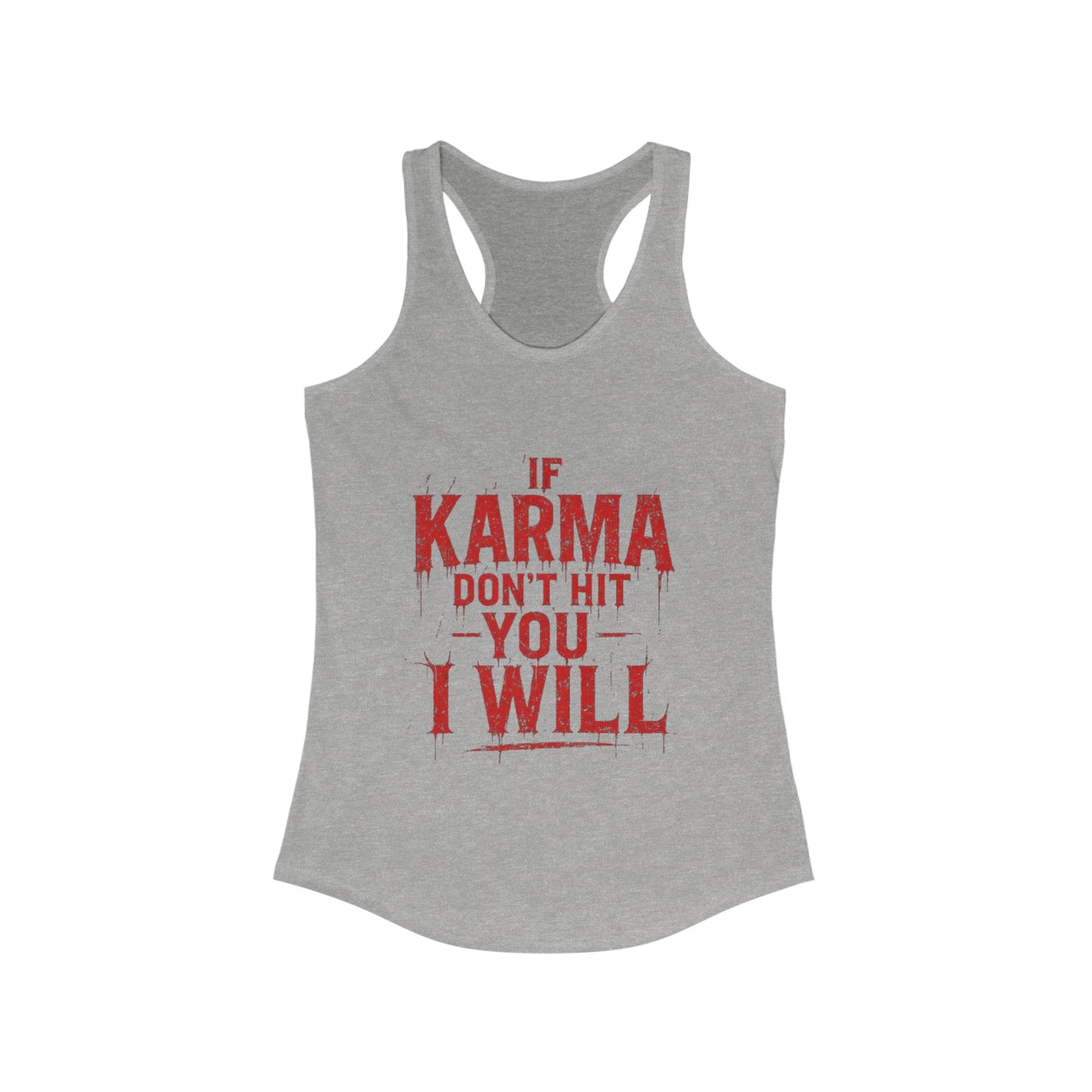 Karma Humor Women's Racerback Tank - Funny Workout Top, Gift for Her, Summer Casual Wear, Trendy Gym Shirt, Motivational Tank