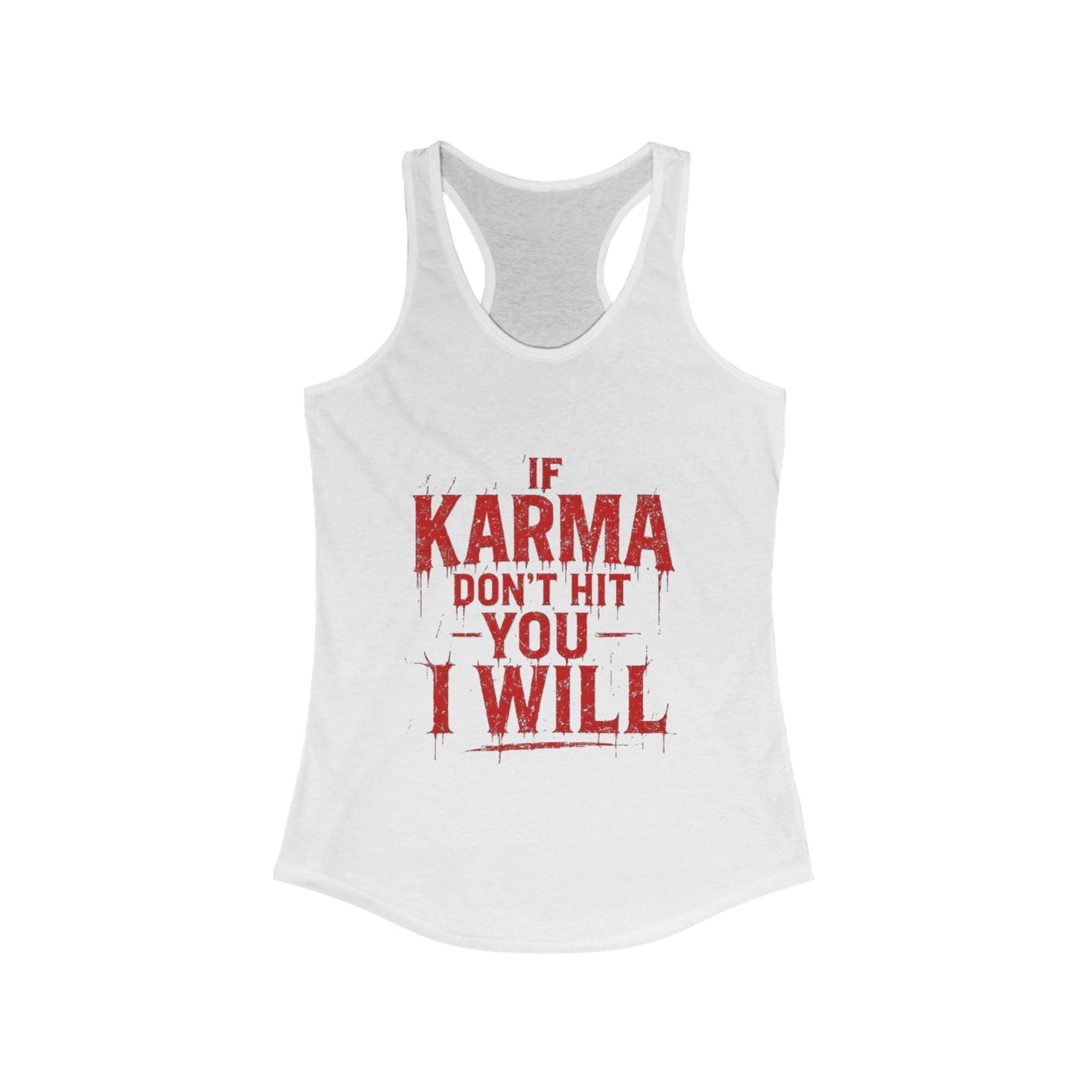 Karma Humor Women's Racerback Tank - Funny Workout Top, Gift for Her, Summer Casual Wear, Trendy Gym Shirt, Motivational Tank