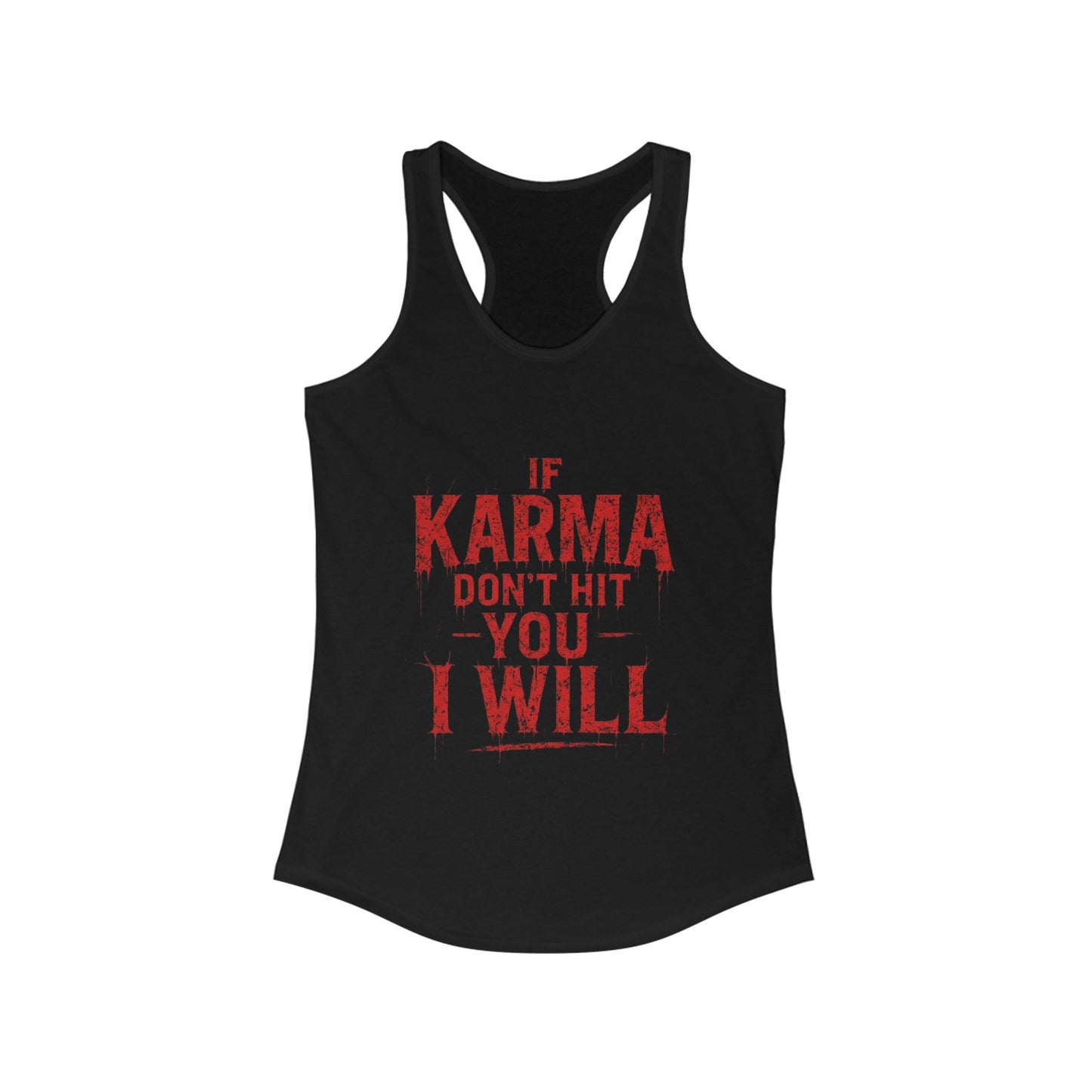 Karma Humor Women's Racerback Tank - Funny Workout Top, Gift for Her, Summer Casual Wear, Trendy Gym Shirt, Motivational Tank