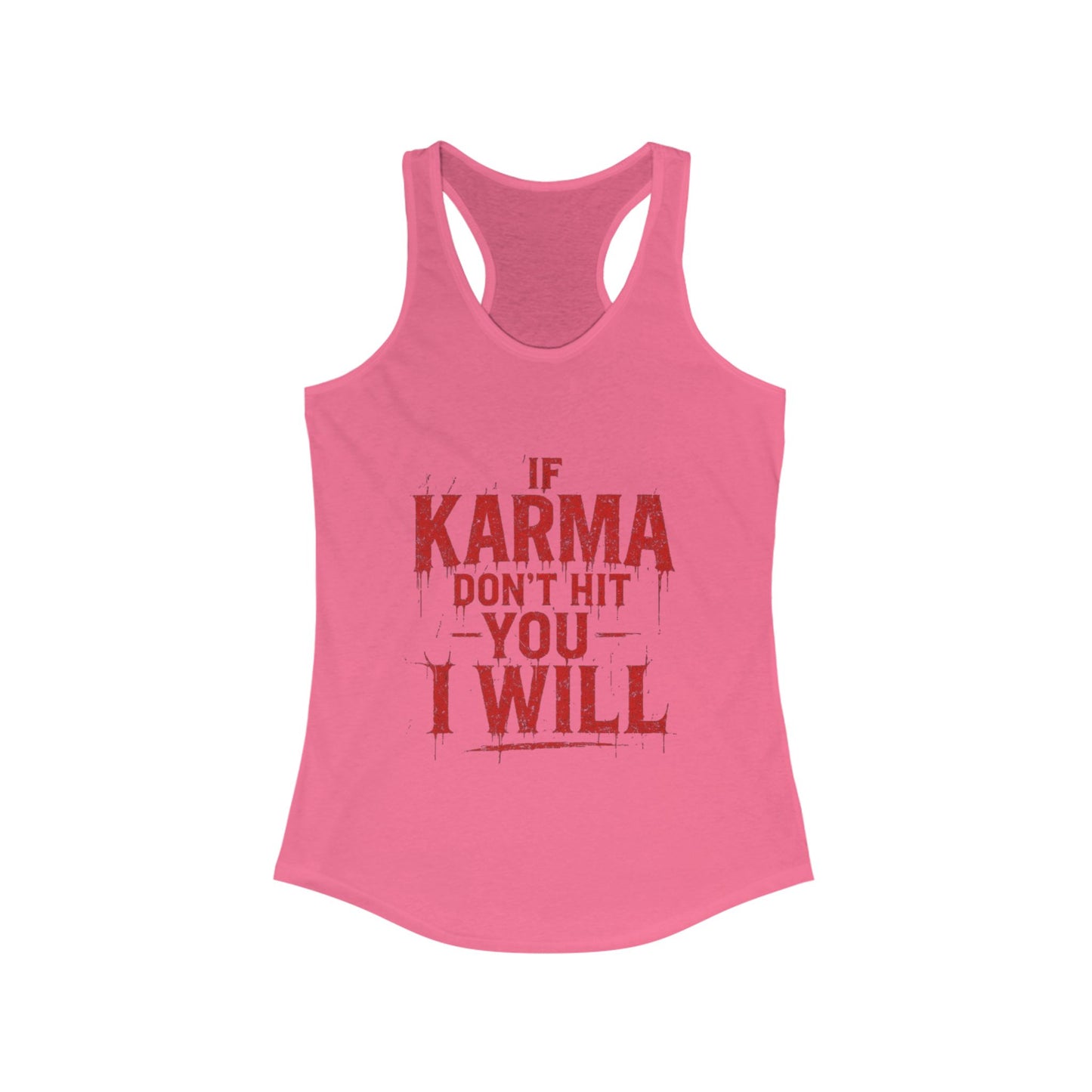 Karma Humor Women's Racerback Tank - Funny Workout Top, Gift for Her, Summer Casual Wear, Trendy Gym Shirt, Motivational Tank