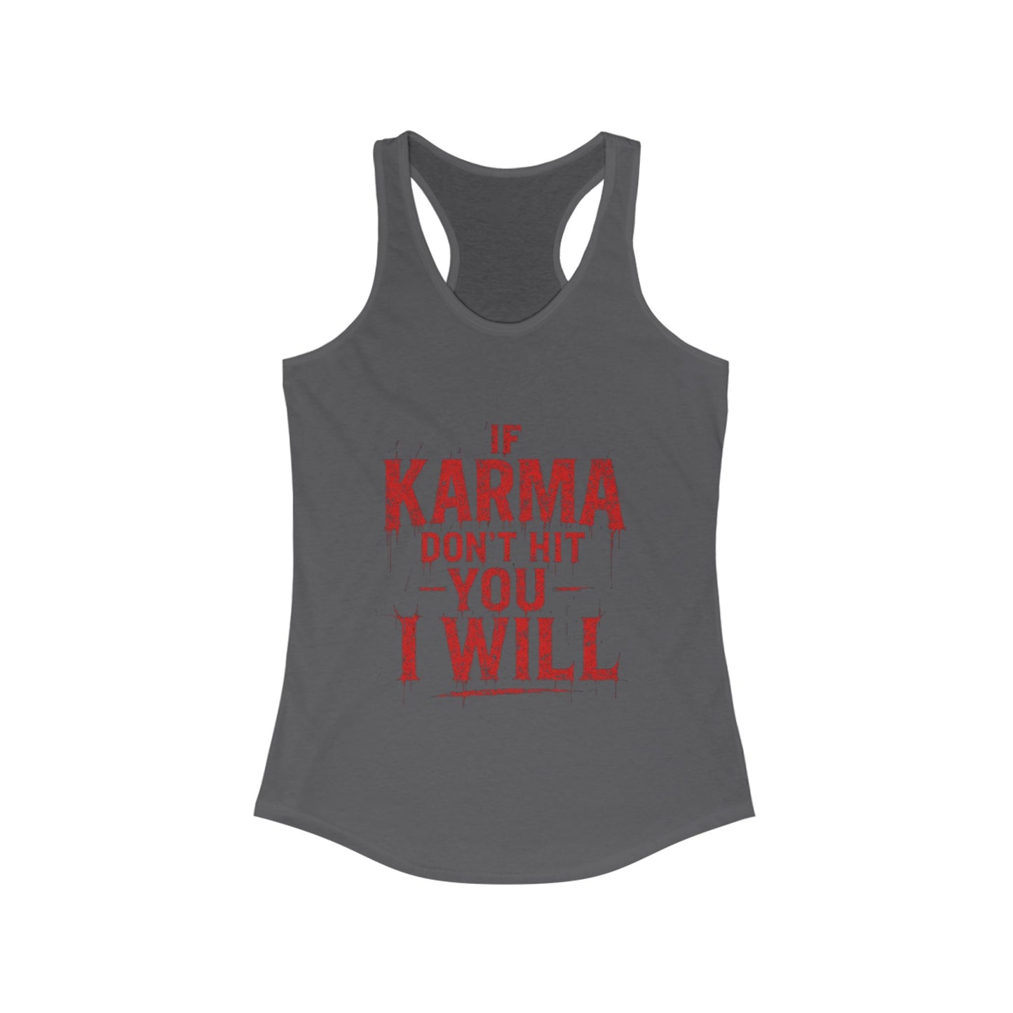 Karma Humor Women's Racerback Tank - Funny Workout Top, Gift for Her, Summer Casual Wear, Trendy Gym Shirt, Motivational Tank