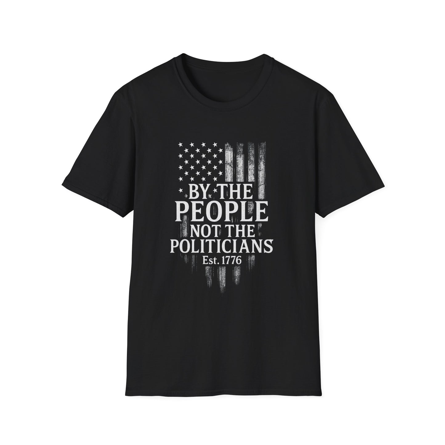 By The People Not The Politicians Tee — Est. 1776