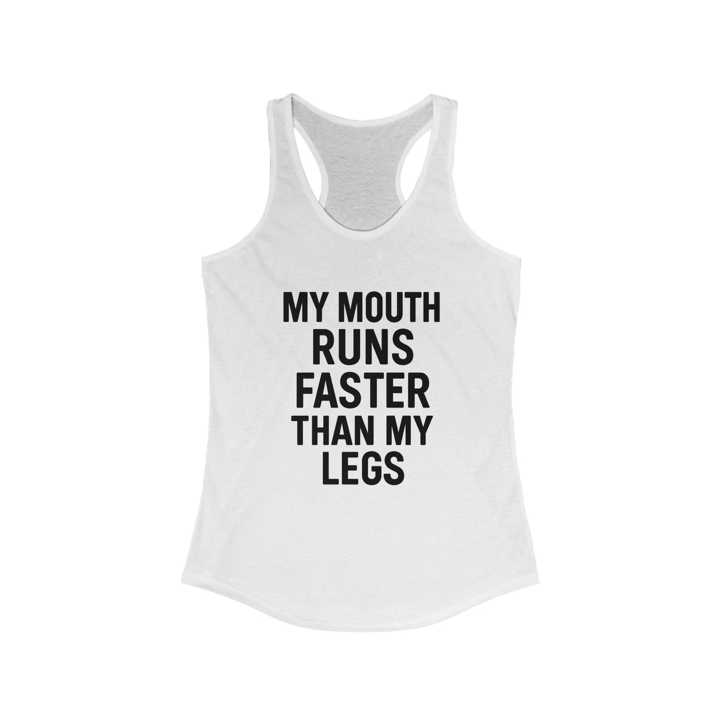 My Mouth Runs Faster Than My Legs – Women’s Sassy Racerback Tank