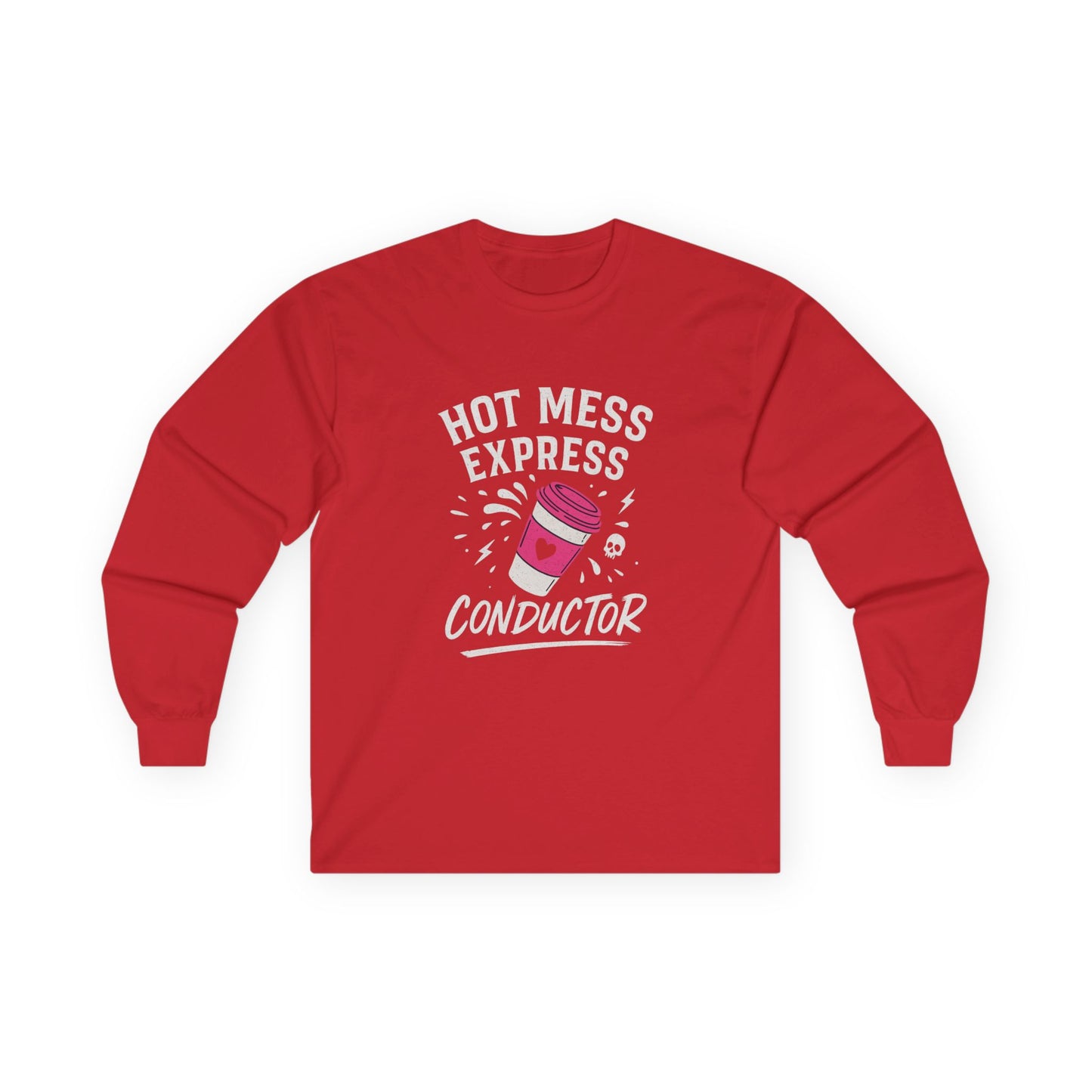 Hot Mess Express Conductor Long Sleeve