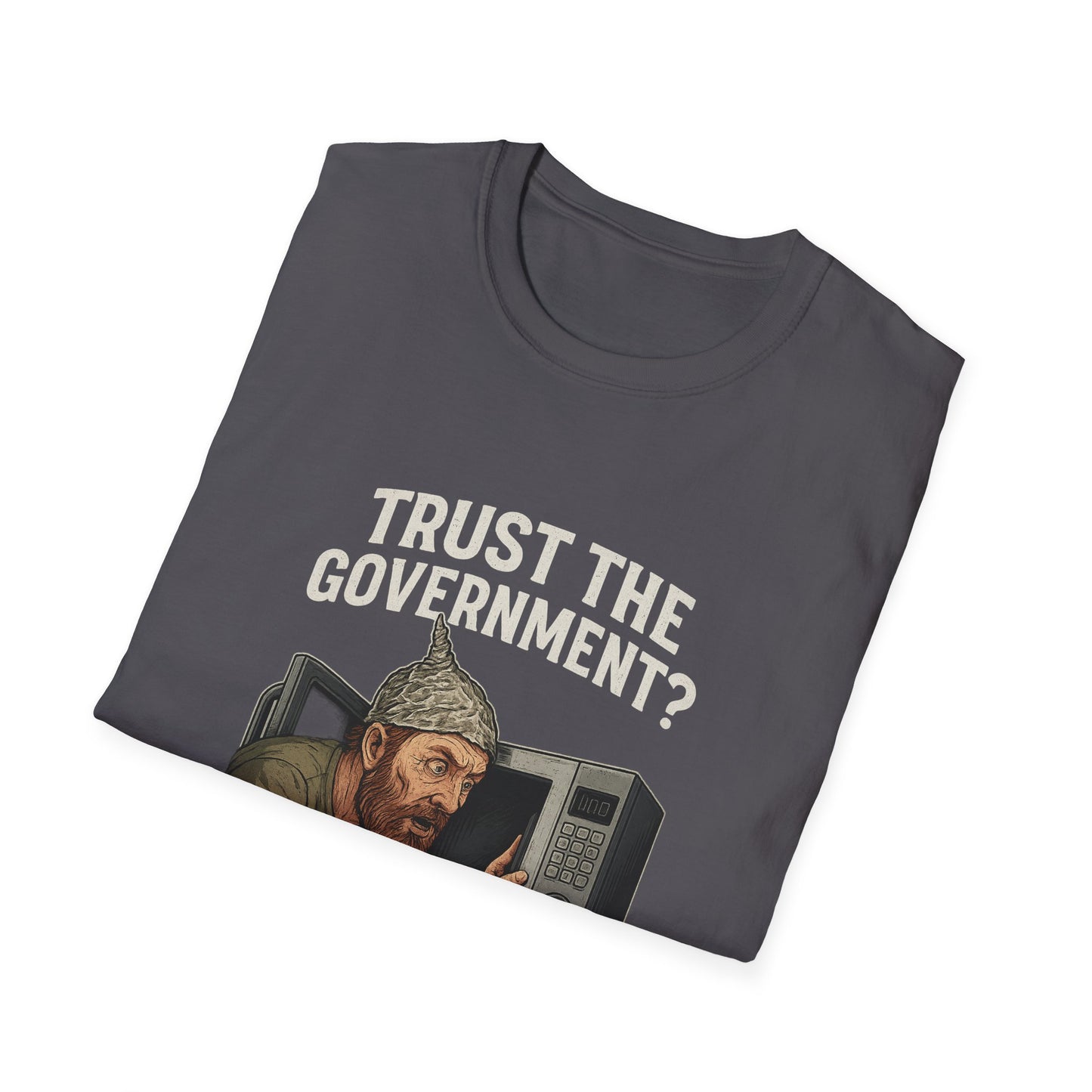Funny Conspiracy Theory T-Shirt, Gift for Dad, Humor Tee, Unisex Casual Wear, Great for Birthdays or Holidays