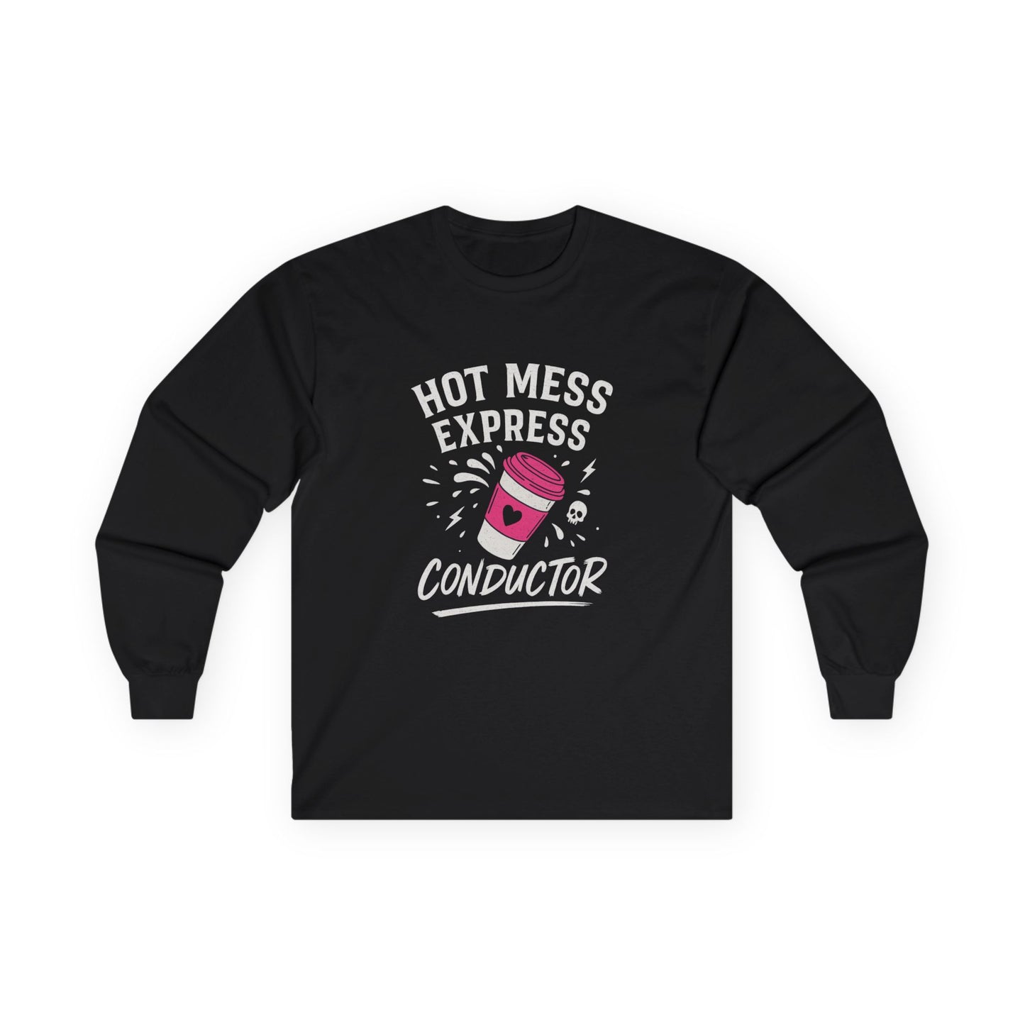 Hot Mess Express Conductor Long Sleeve