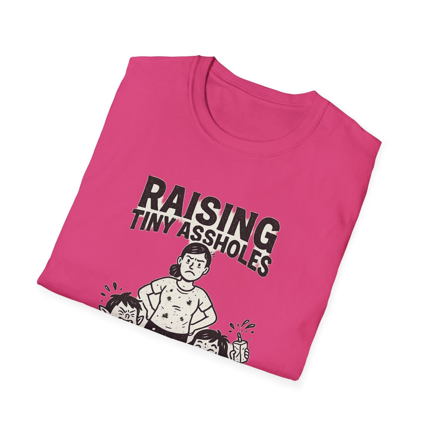 Raising Tiny Assholes — One Snack at a Time | Funny Parenting Tee