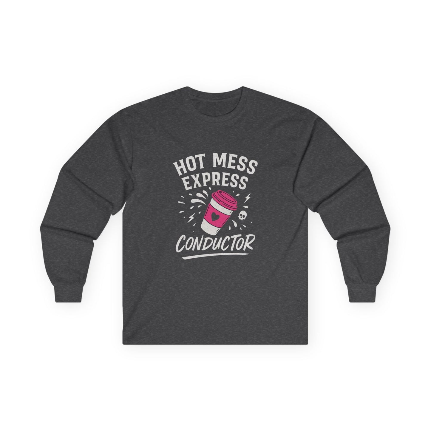 Hot Mess Express Conductor Long Sleeve